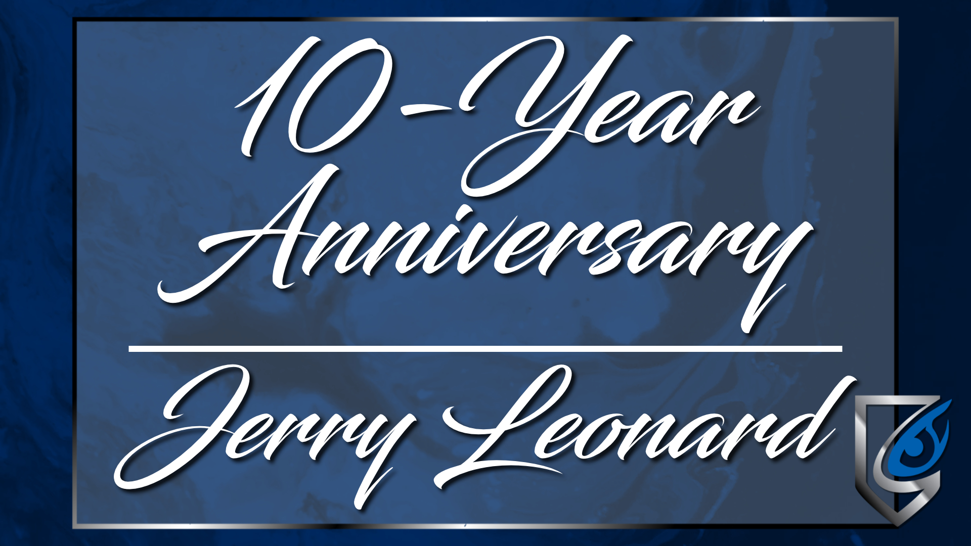 10-Year Anniversary: Jerry Leonard!
