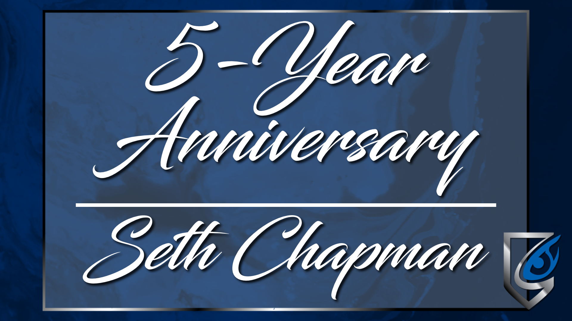 5-Year Anniversary: Seth Chapman